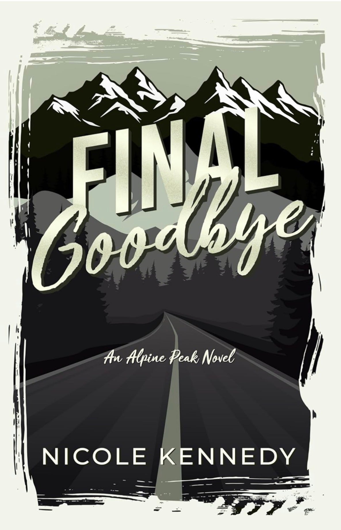 Final Goodbye (Alpine Peak Book 1)