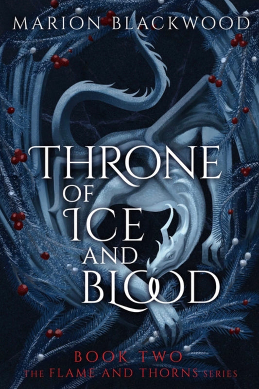 Throne of Ice and Blood (Flame and Thorns #2)