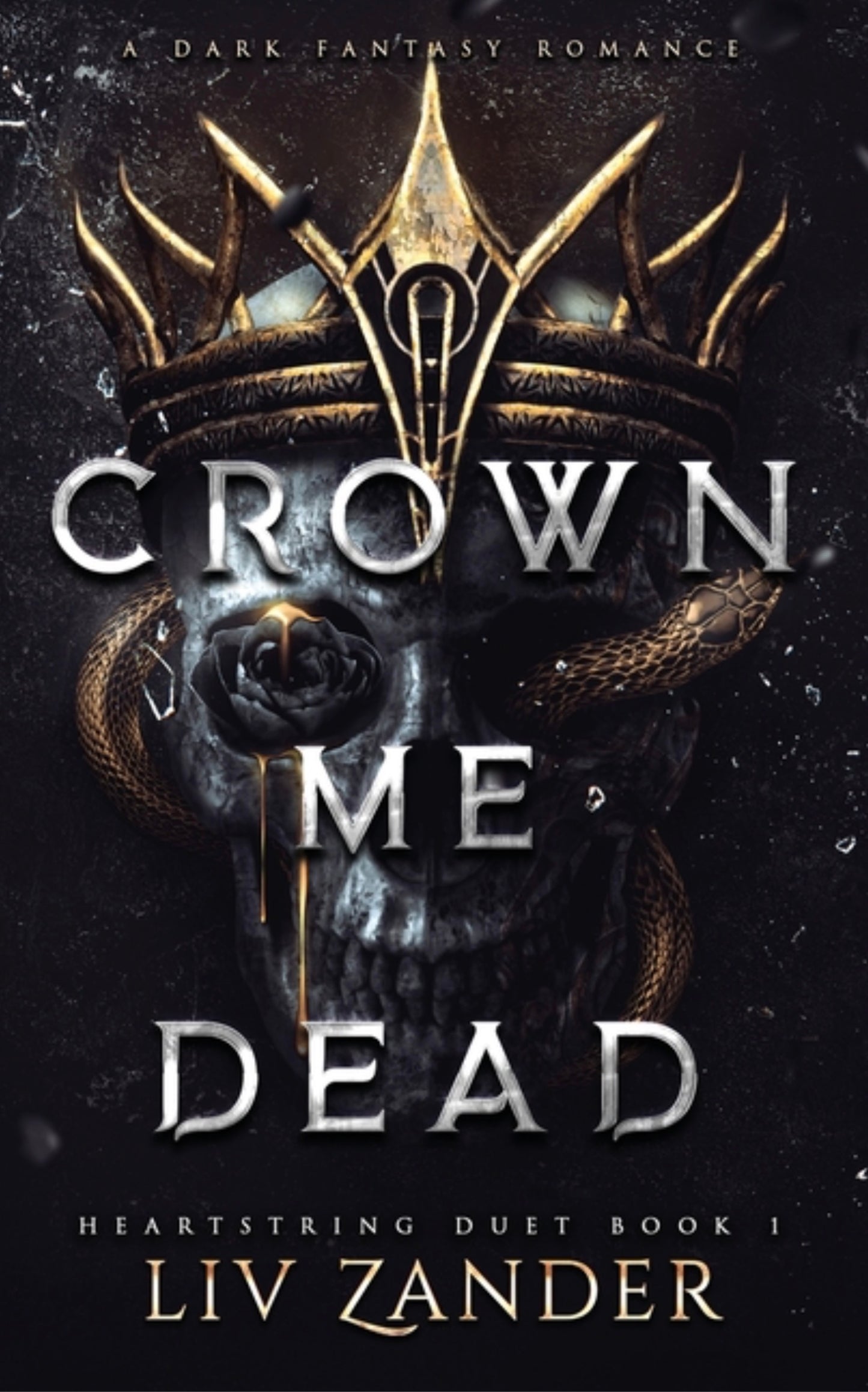 Crown Me Dead: a Dark Fantasy Romance (Heartstring Duet #1)