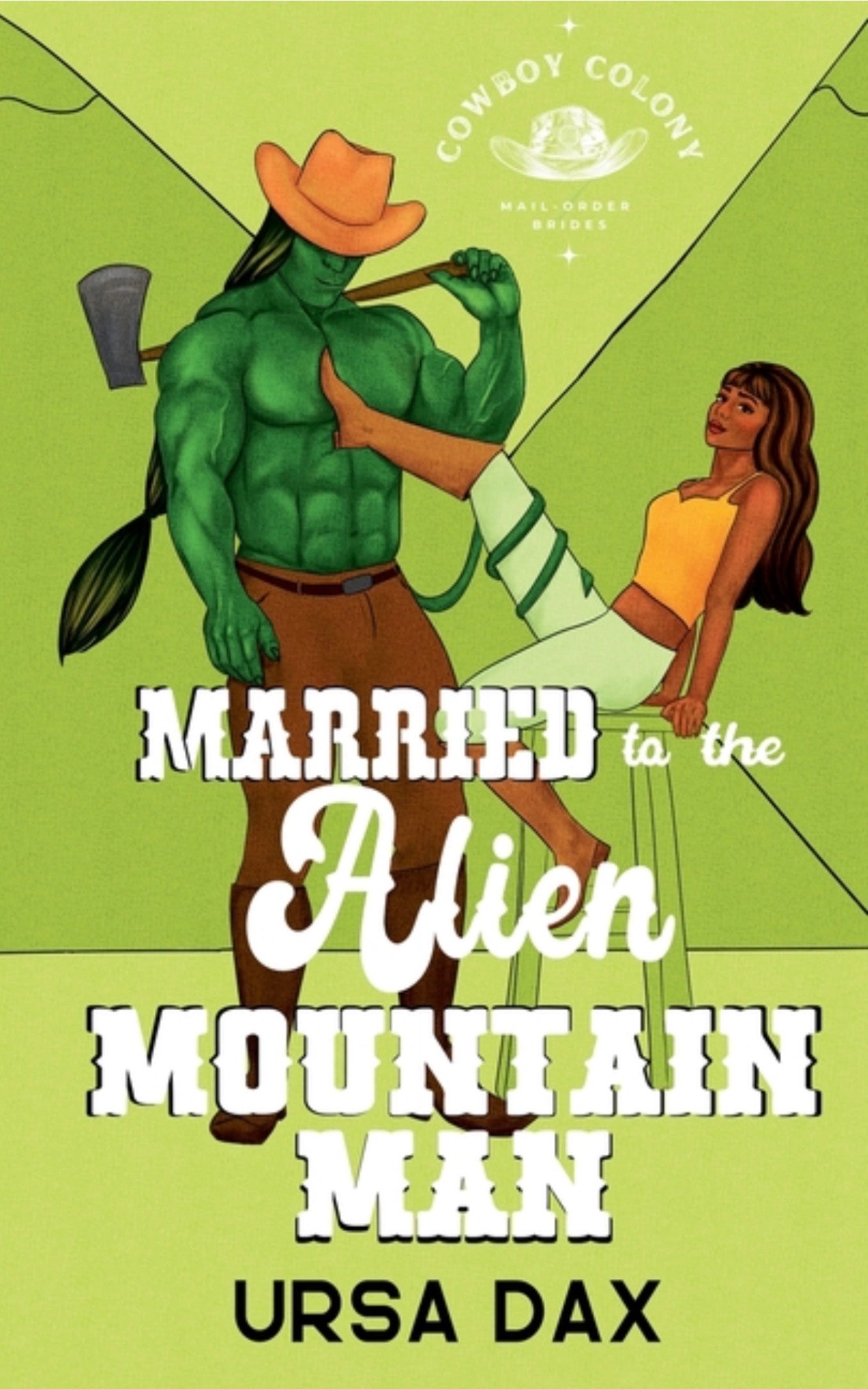 Married to the Alien Mountain Man (Cowboy Colony Mail-Order Brides #5)
