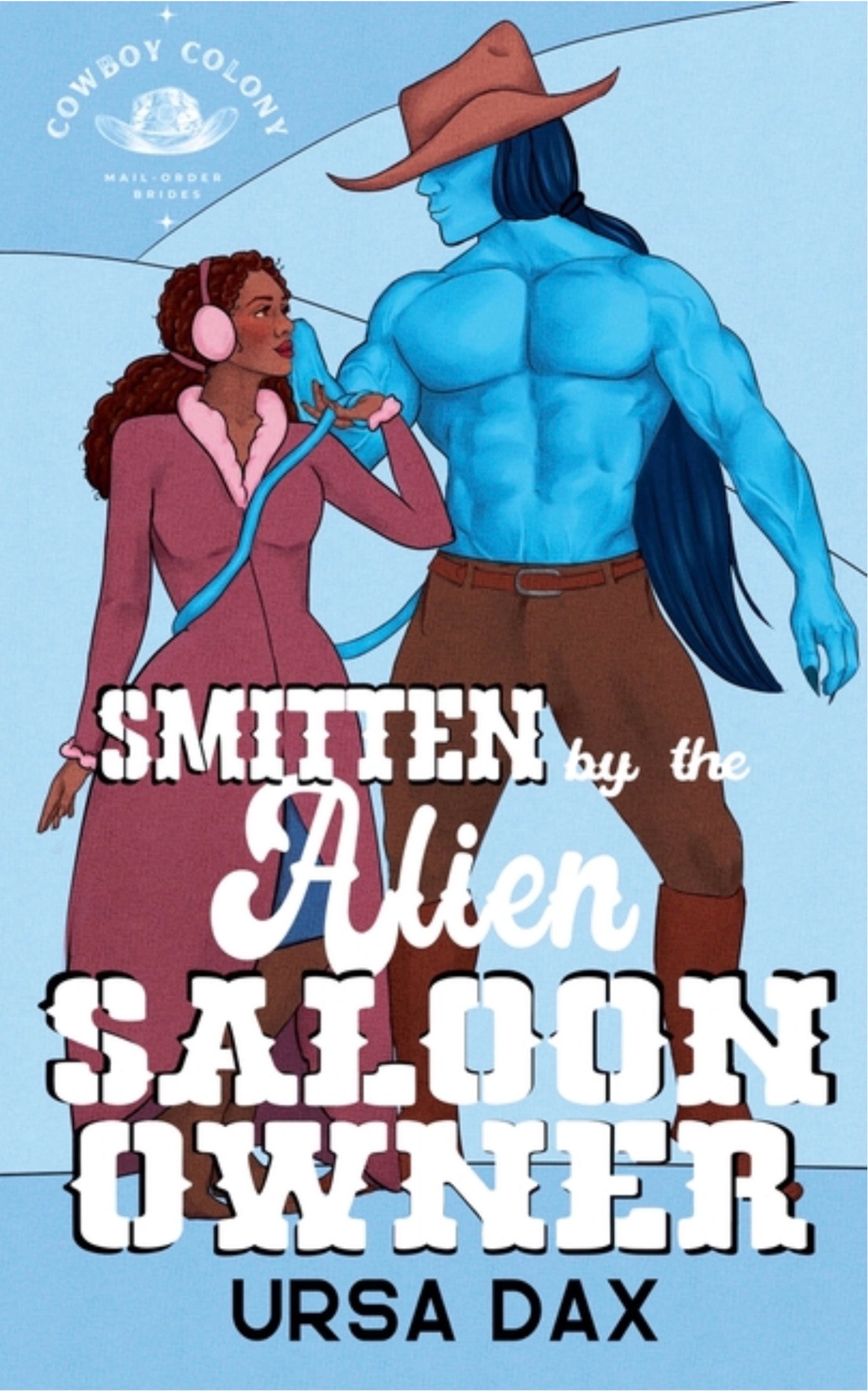 Smitten by the Alien Saloon Owner (Cowboy Colony Mail-Order Brides #7)