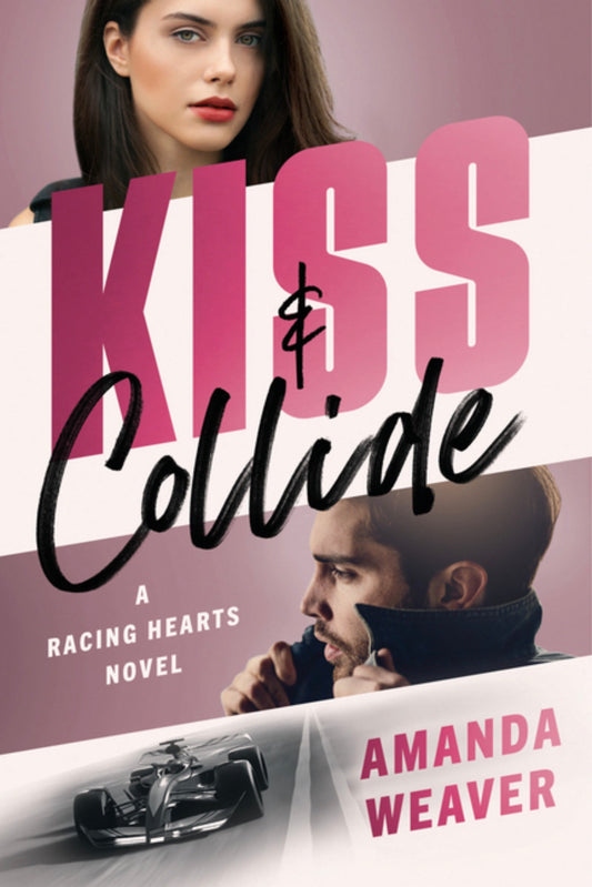Kiss & Collide: A Racing Hearts Novel (Racing Hearts)