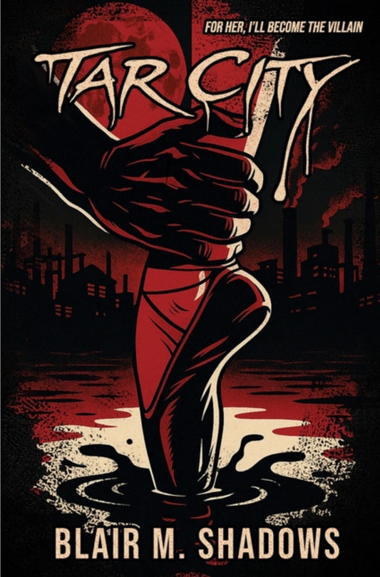 Tar City - Paperback Edition - PRE-ORDER 7/29/26
