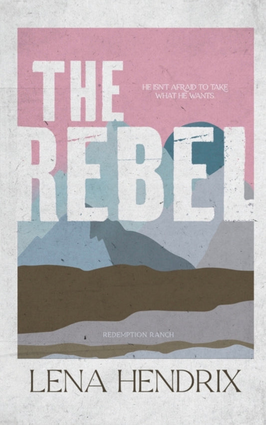 The Rebel (Redemption Ranch #3)