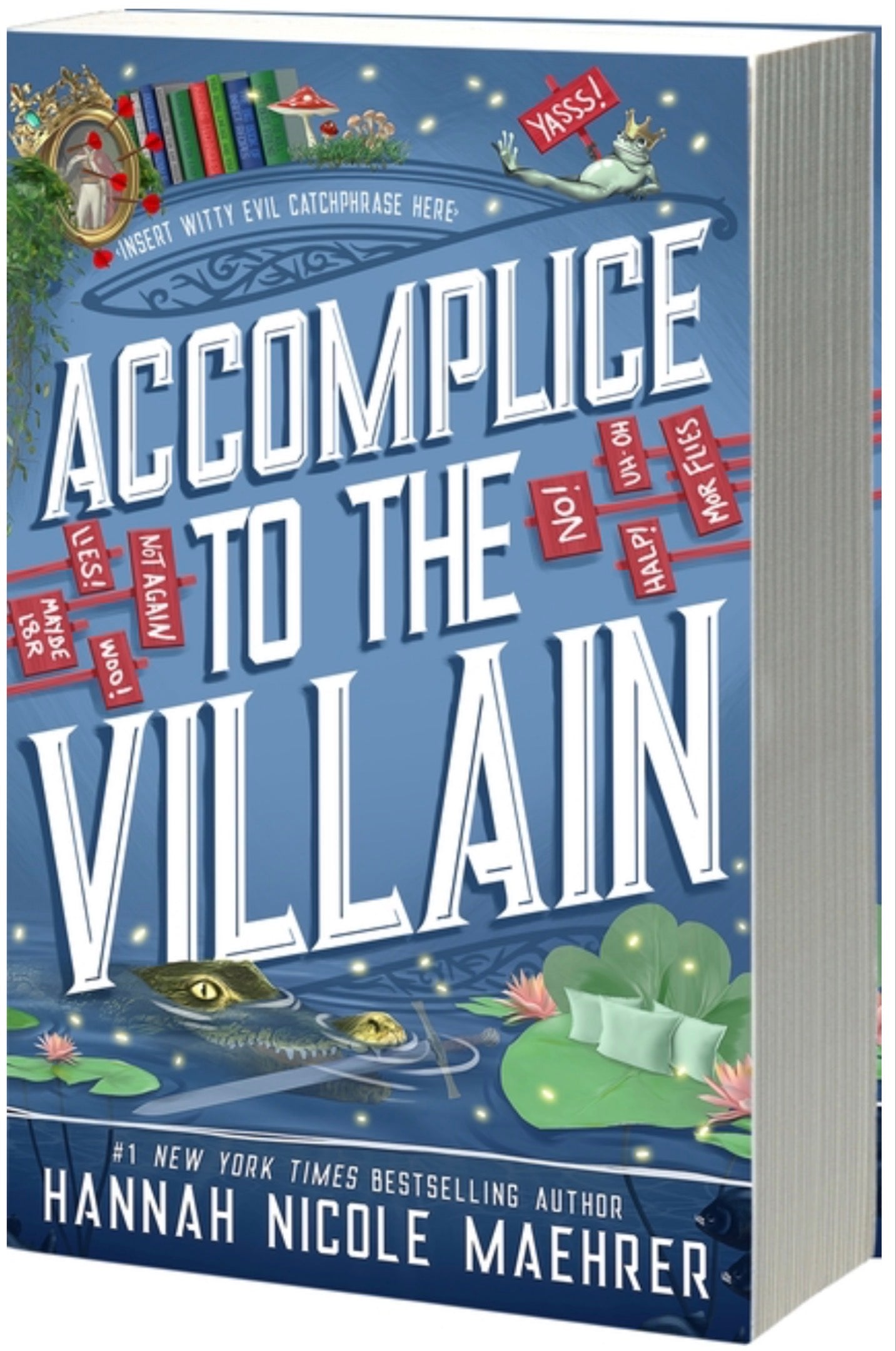 Accomplice to the Villain: A Cozy Fantasy Romantic Comedy (Assistant and the Villain #3)