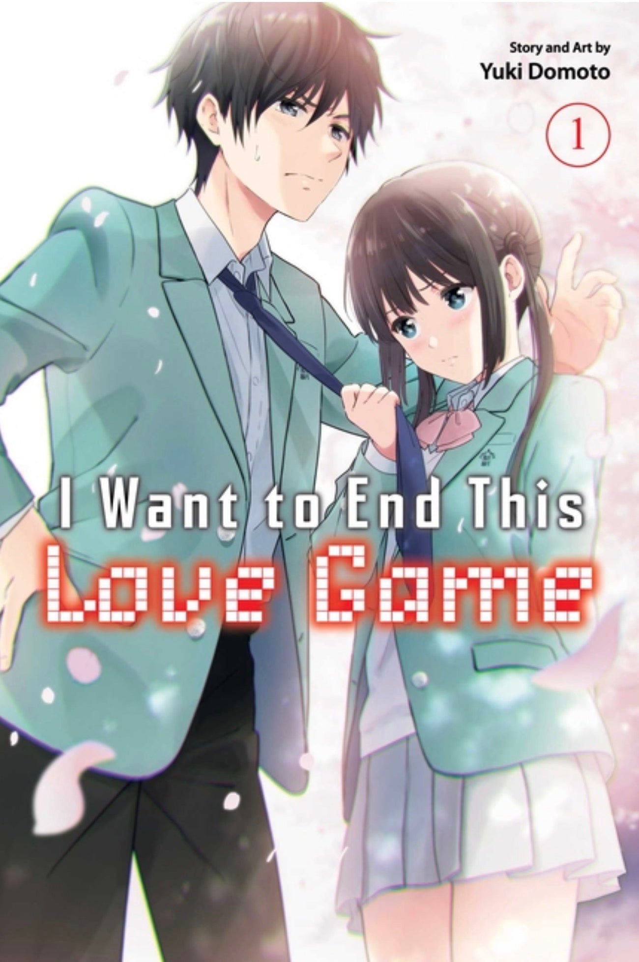 I Want to End This Love Game, Vol. 1 (I Want to End This Love Game #1)