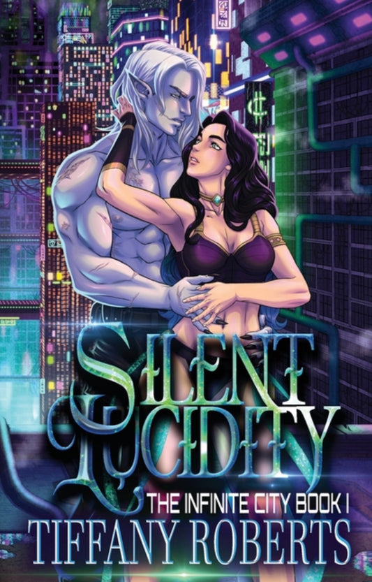 Silent Lucidity (The Infinite City #1)