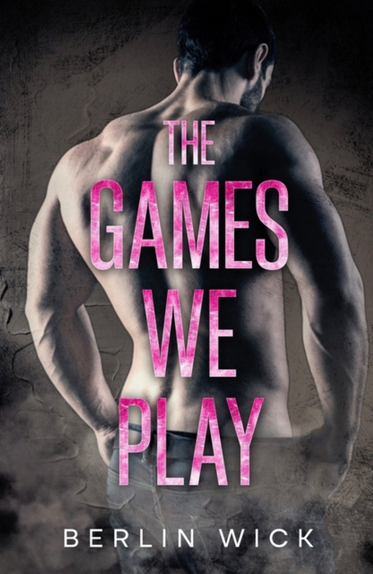 The Games We Play (Balance of Power Book #3)