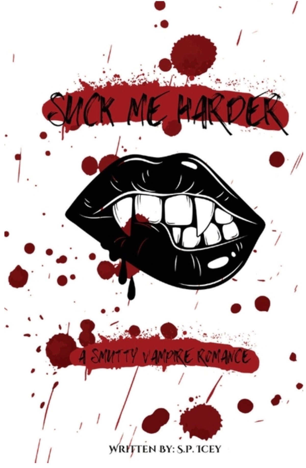 Suck Me Harder: A Smutty Vampire Romance