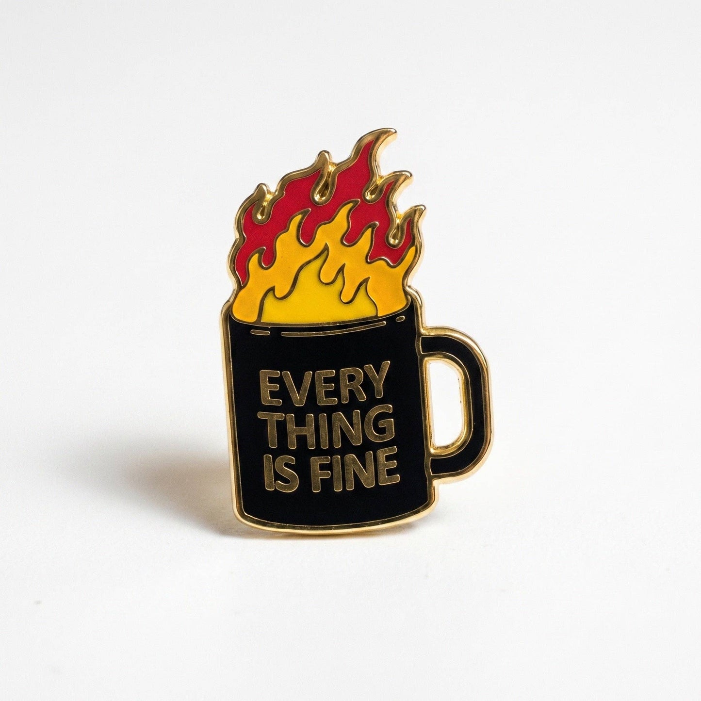 Everything Is Fine Pin