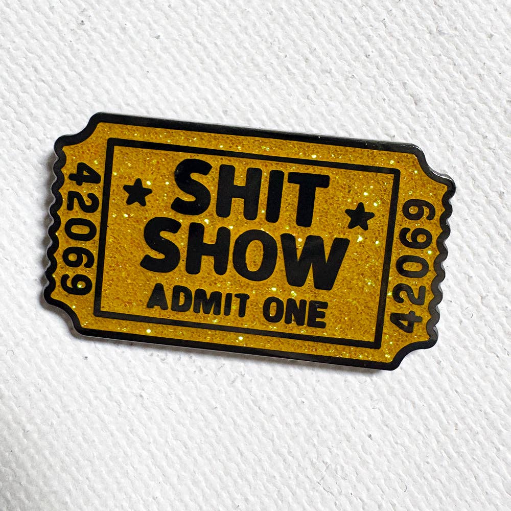 Sh*t Show Pin