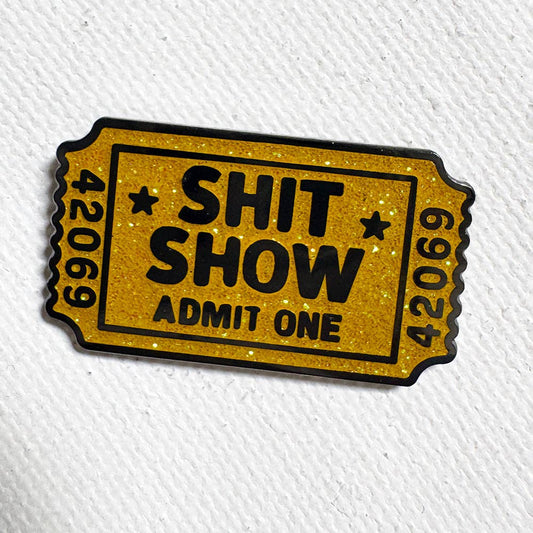 Sh*t Show Pin