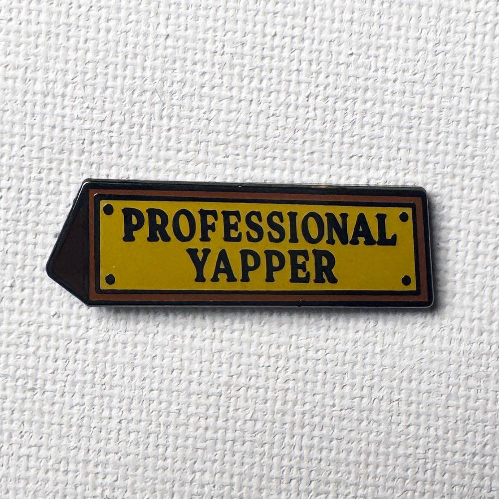 Professional Yapper Pin