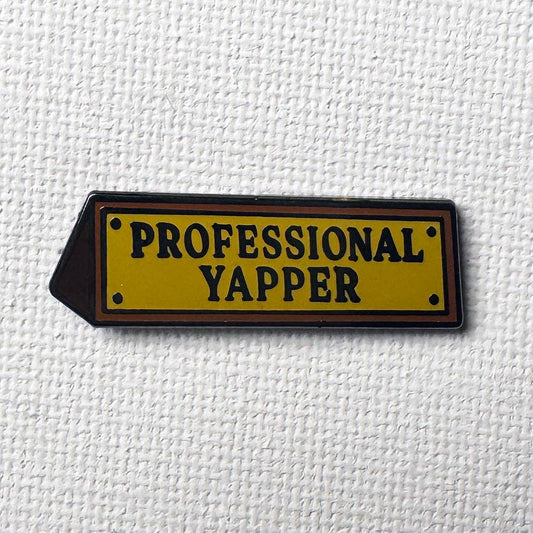 Professional Yapper Pin